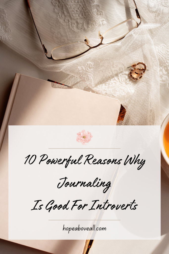 Pin with journal on a bed  with glasses and title of pin
10 Powerful Reasons Why Journaling Is Good For Introverts on the bottom