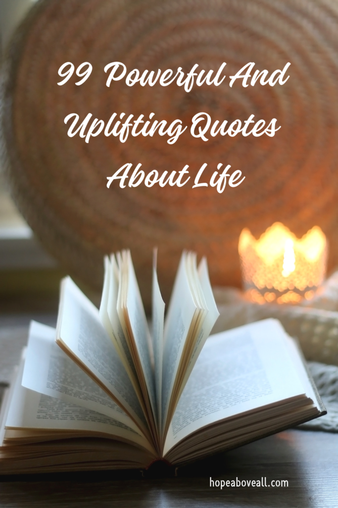 cozy reading space and title of pin: 99 Powerful And Uplifting Quotes About Life